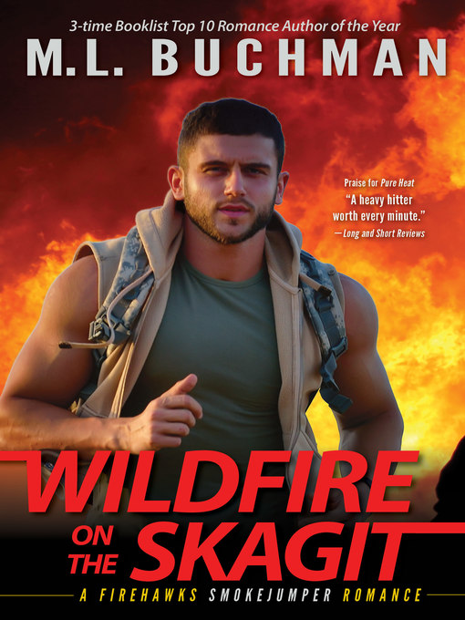 Title details for Wildfire on the Skagit by M. L. Buchman - Available